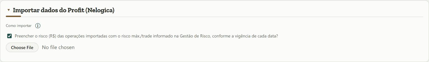 Janela Importar dados do Profit (Nelogica) do Trado, com a opção de preencher o risco das operações importadas e o botão para escolher o arquivo.
